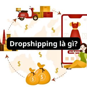 Dropshipping là gì